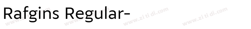 Rafgins Regular字体转换